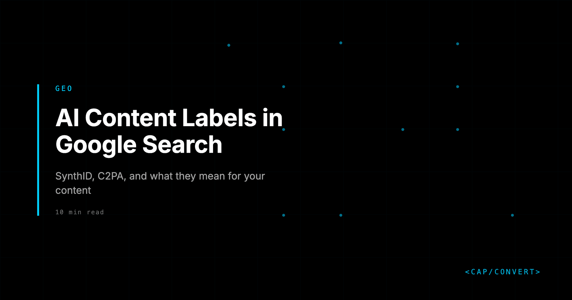 AI Content Labels Arrive in Google Search: SynthID, C2PA, and What They Mean for Your Content