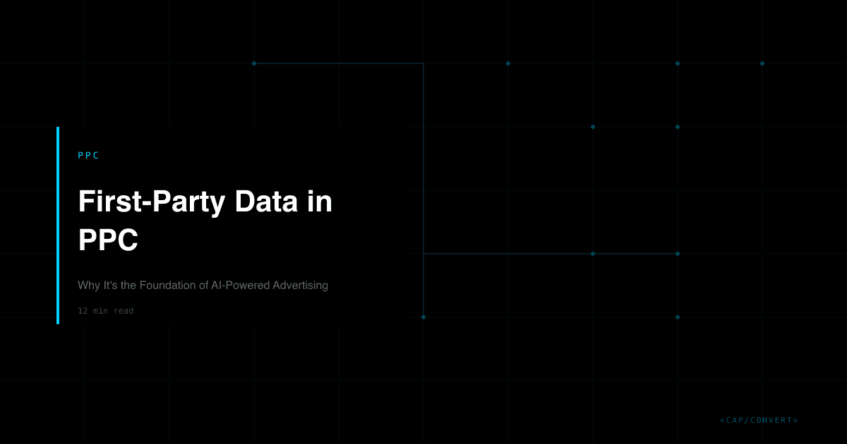 First-Party Data in PPC: Why It's the Foundation of AI-Powered Advertising