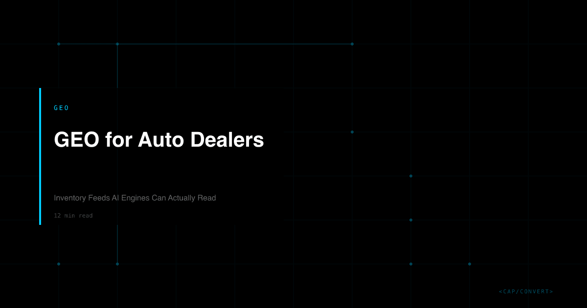 GEO for Auto Dealers: Inventory Feeds AI Engines Can Actually Read