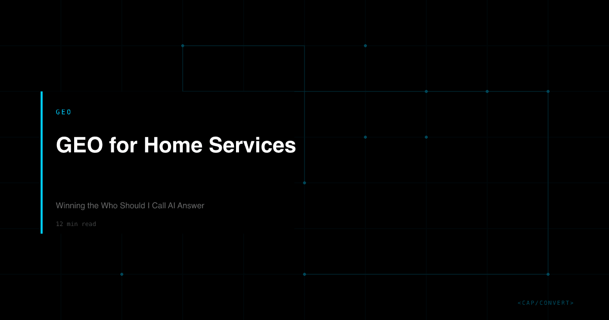 GEO for Home Services: Winning the Who Should I Call AI Answer