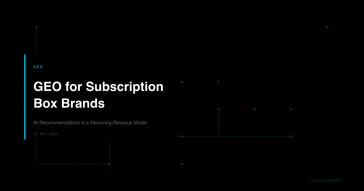 GEO for Subscription Box Brands: AI Recommendations in a Recurring-Revenue Model