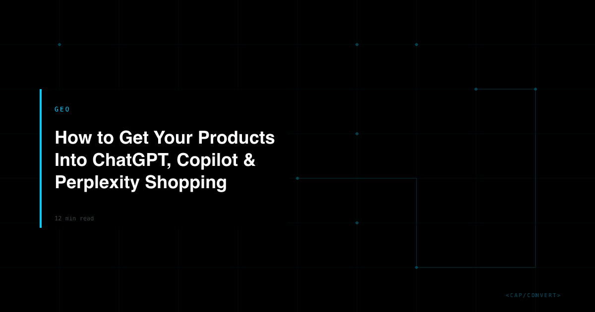 How to Get Your Products Into ChatGPT, Copilot & Perplexity Shopping