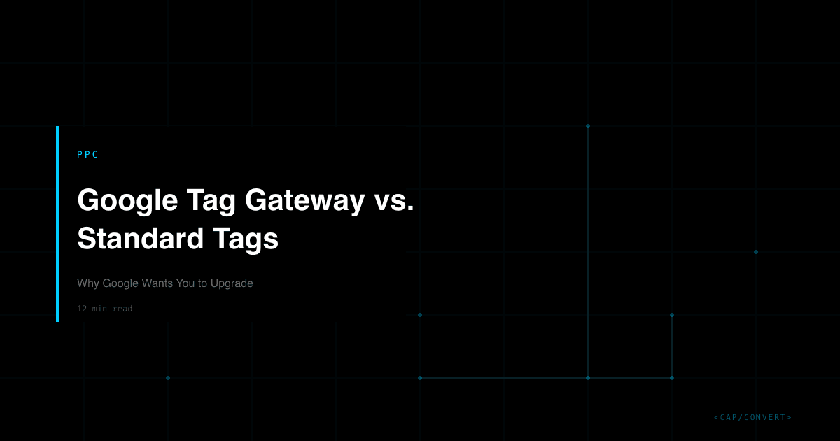 Google Tag Gateway vs. Standard Tags: Why Google Wants You to Upgrade
