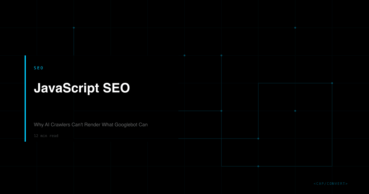 JavaScript SEO: Why AI Crawlers Can't Render What Googlebot Can