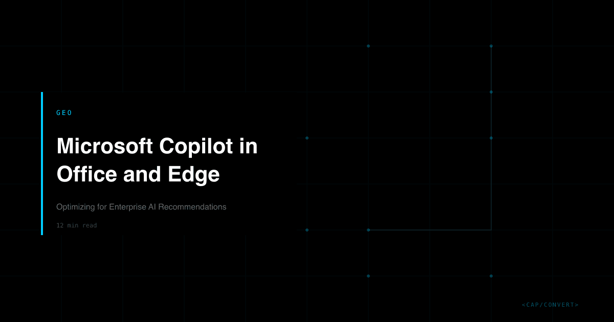 Microsoft Copilot in Office and Edge: Optimizing for Enterprise AI Recommendations
